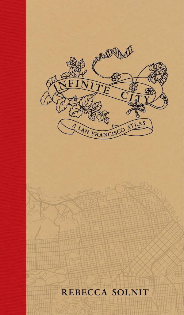 Infinite City by Rebecca Solnit, Hardcover | Indigo Chapters