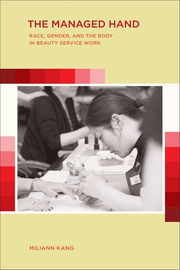 The Managed Hand by Miliann Kang, Paperback | Indigo Chapters
