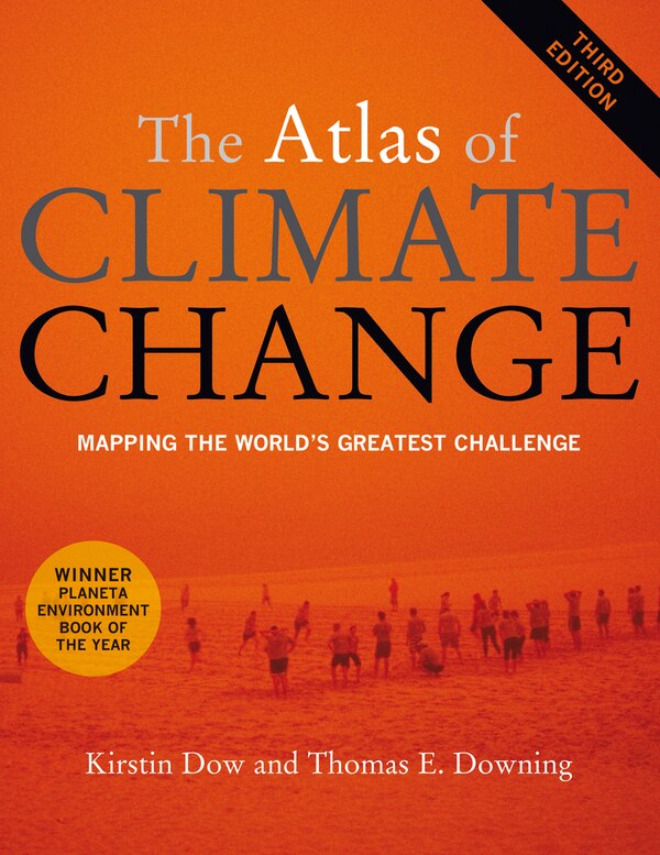 The Atlas of Climate Change by Kirstin Dow, Paperback | Indigo Chapters