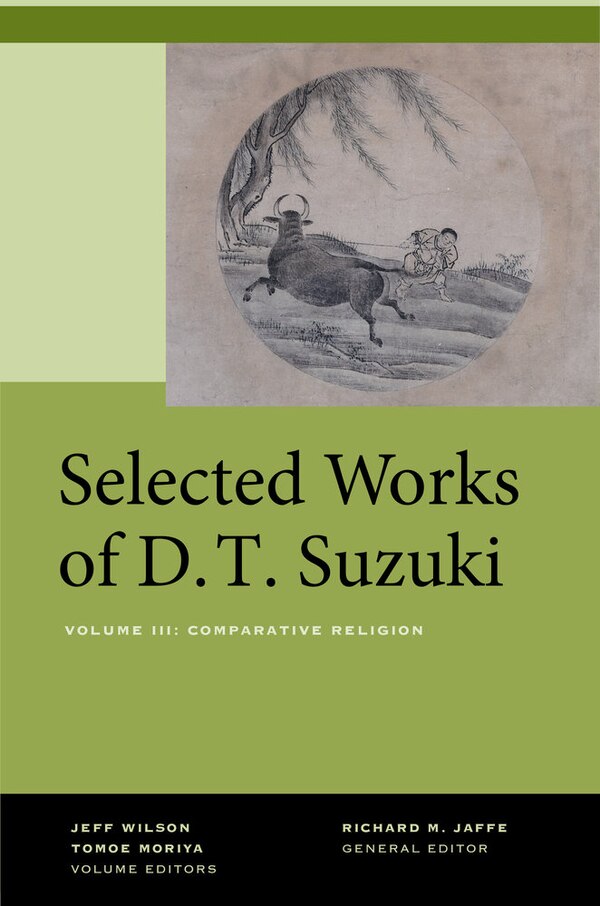 Selected Works of D.T. Suzuki Volume III by Daisetsu Teitaro Suzuki, Hardcover | Indigo Chapters