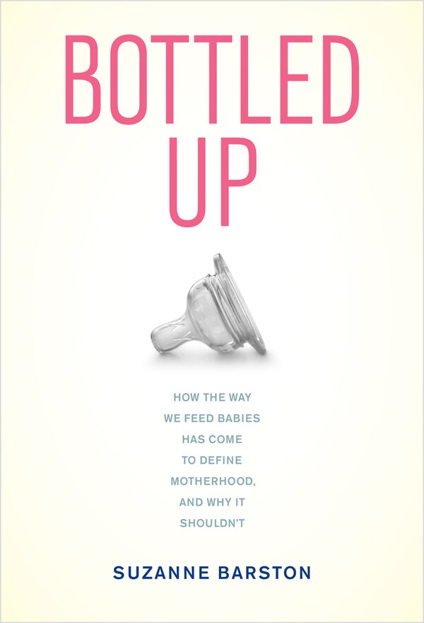 Bottled Up by Suzanne Barston, Hardcover | Indigo Chapters