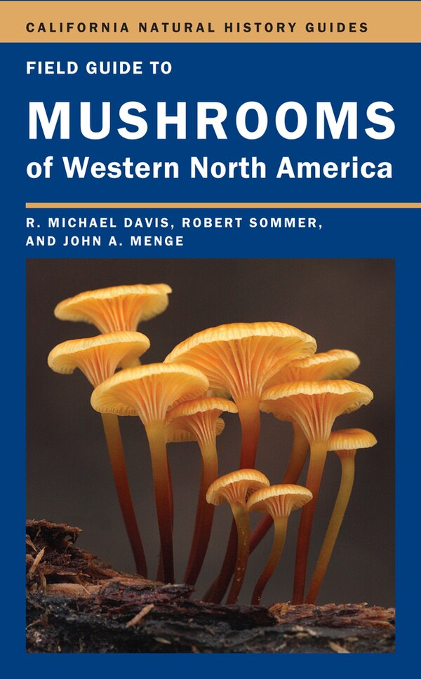 Field Guide to Mushrooms of Western North America by Mike Davis, Paperback | Indigo Chapters