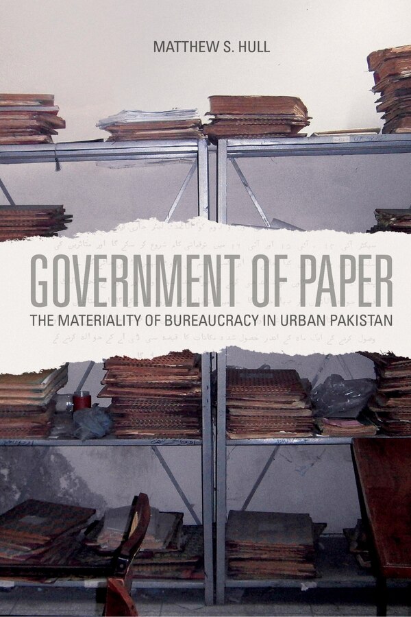Government of Paper by Matthew S. Hull, Paperback | Indigo Chapters