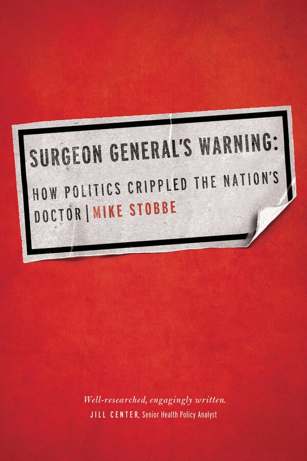 Surgeon General's Warning by Mike Stobbe, Hardcover | Indigo Chapters