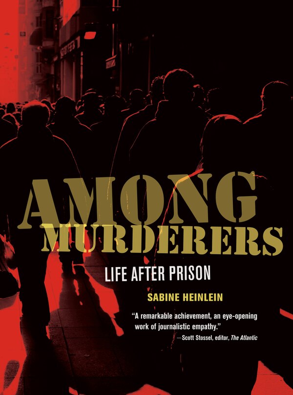 Among Murderers by Sabine Heinlein, Hardcover | Indigo Chapters