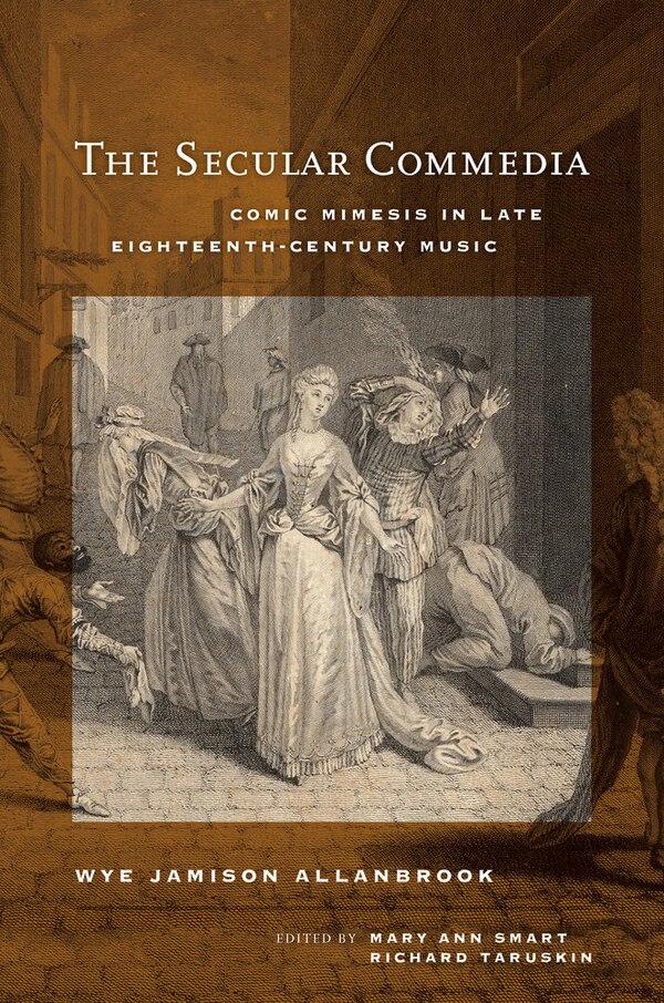 The Secular Commedia by Wye Jamison Allanbrook, Hardcover | Indigo Chapters