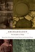 Archaeology by Bjørnar Olsen, Hardcover | Indigo Chapters