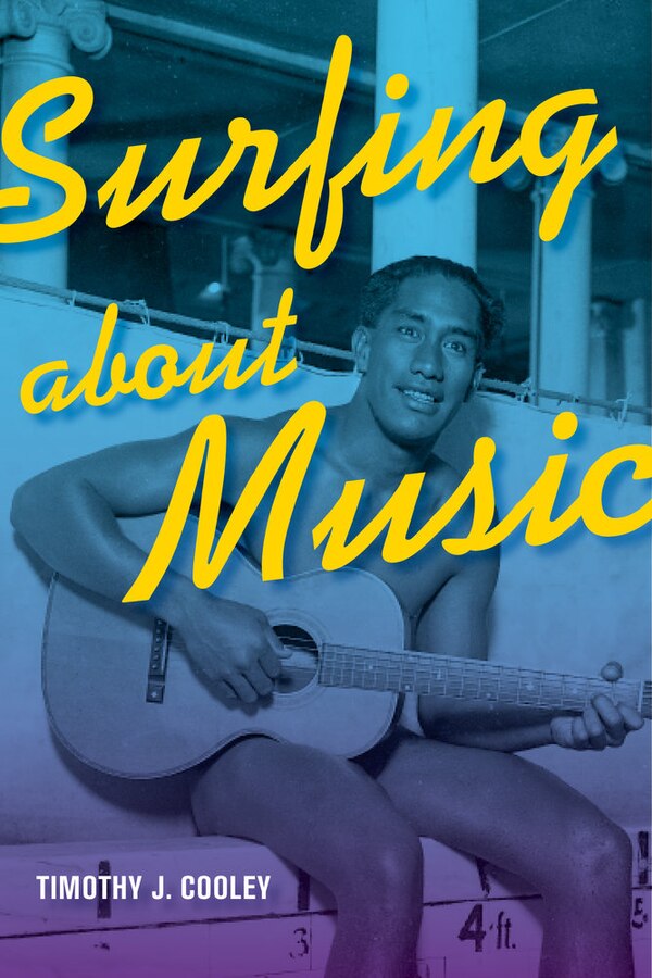 Surfing About Music by Timothy J. Cooley, Paperback | Indigo Chapters