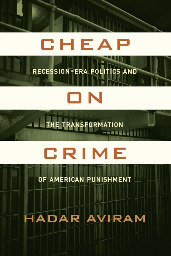 Cheap on Crime by Hadar Aviram, Paperback | Indigo Chapters