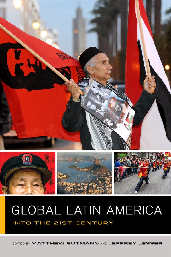 Global Latin America by Matthew C. Gutmann, Paperback | Indigo Chapters
