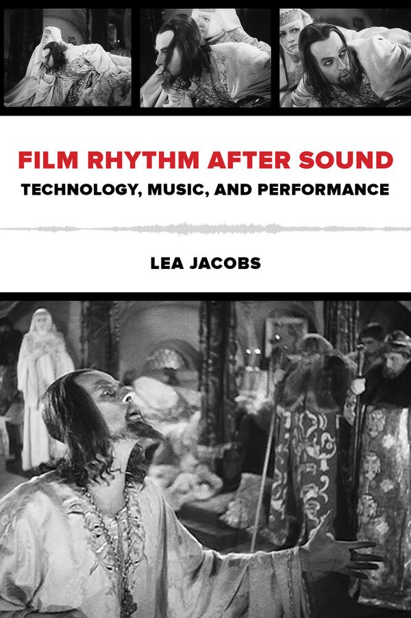 Film Rhythm after Sound by Lea Jacobs, Paperback | Indigo Chapters