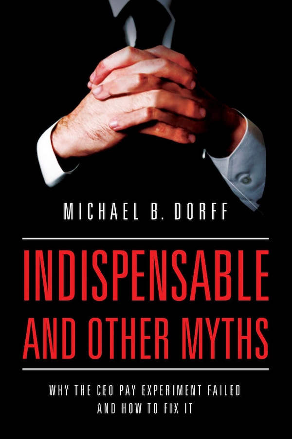 Indispensable and Other Myths by Michael Dorff, Hardcover | Indigo Chapters