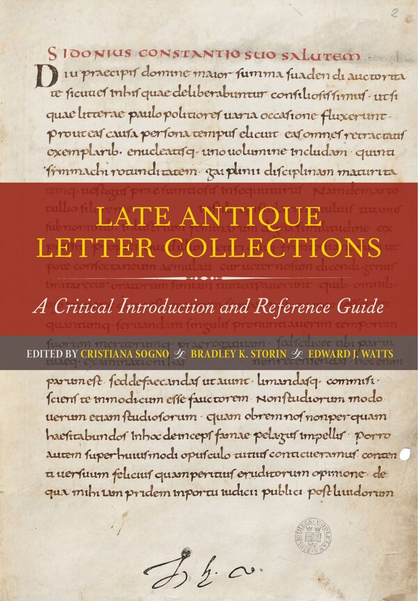 Late Antique Letter Collections by Cristiana Sogno, Hardcover | Indigo Chapters