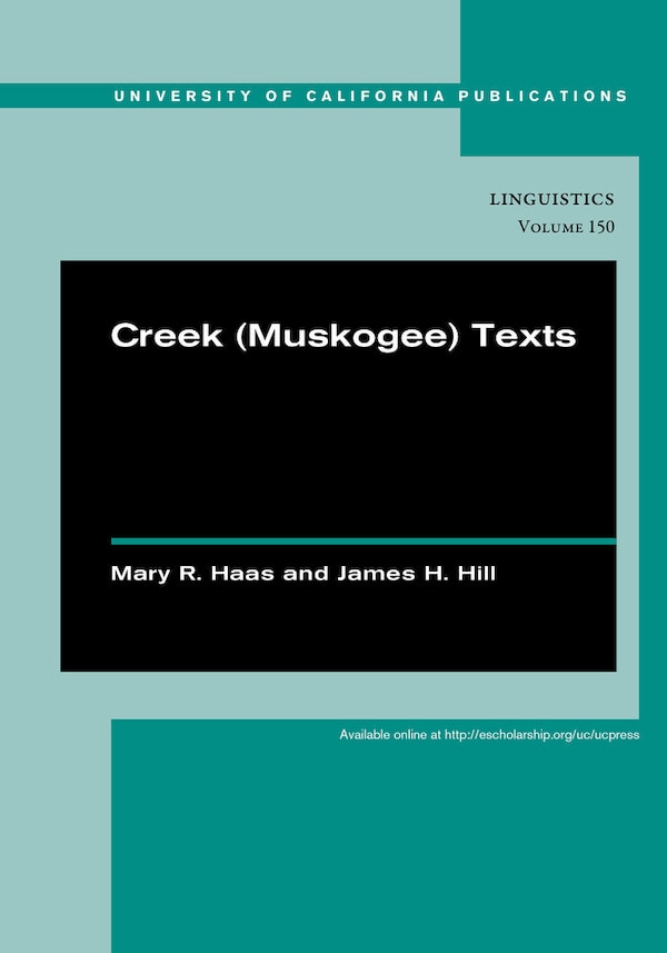 Creek (Muskogee) Texts by Mary R. Haas, Hardcover | Indigo Chapters