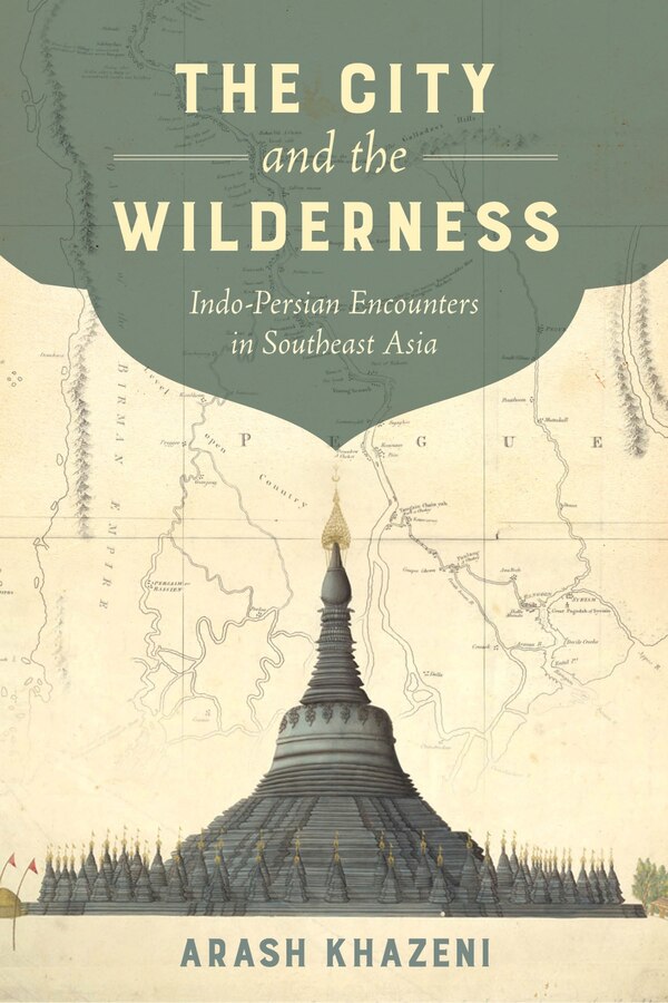 The City And The Wilderness by Arash Khazeni, Hardcover | Indigo Chapters