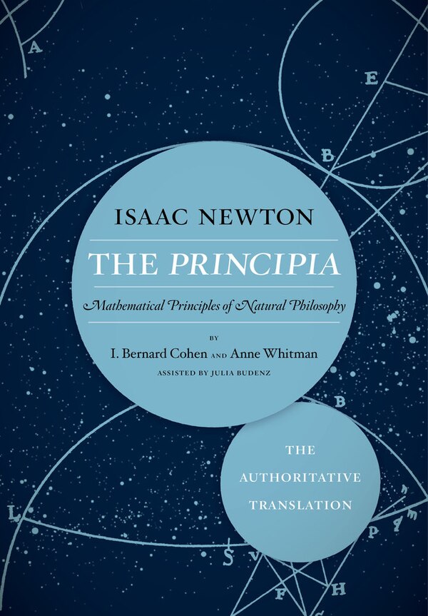 The Principia: The Authoritative Translation by Isaac Newton, Paperback | Indigo Chapters