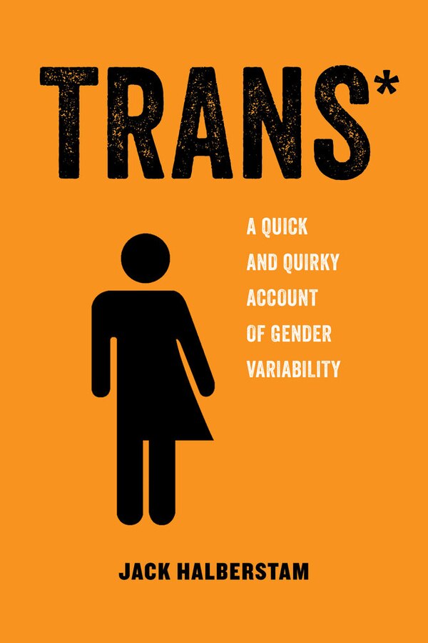 Trans by Jack Halberstam, Paperback | Indigo Chapters