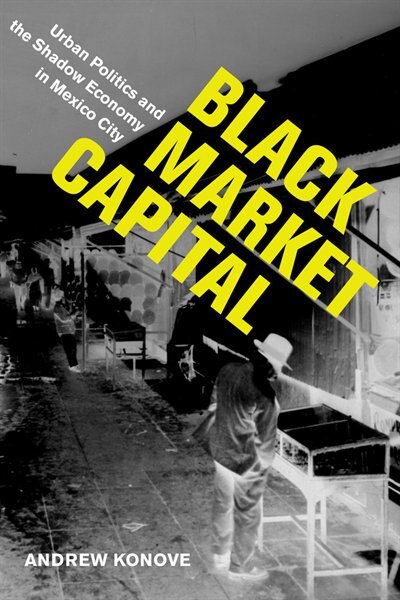 Black Market Capital by Andrew Konove, Paperback | Indigo Chapters