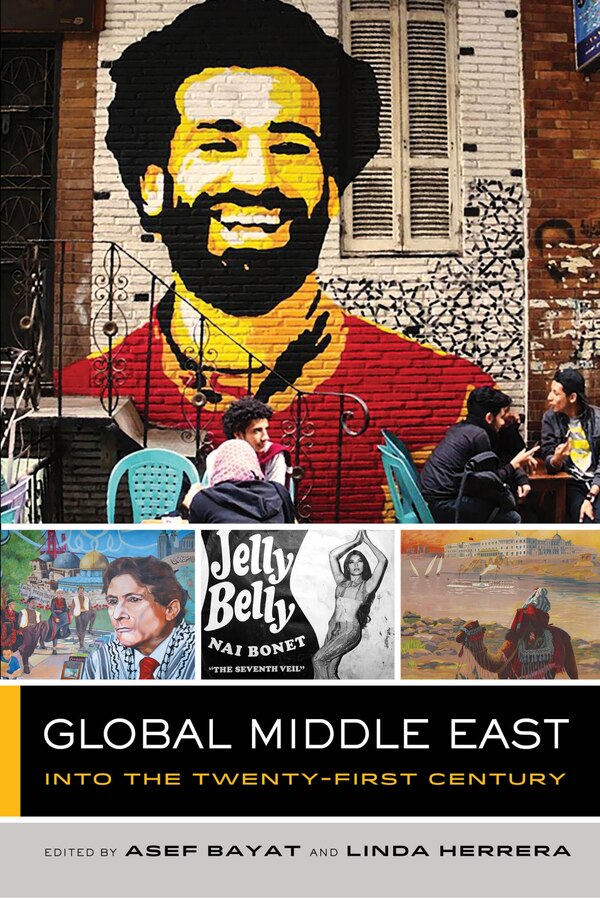 Global Middle East by Asef Bayat, Hardcover | Indigo Chapters