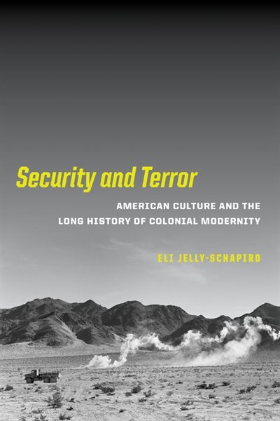 Security and Terror by Eli Jelly-Schapiro, Paperback | Indigo Chapters