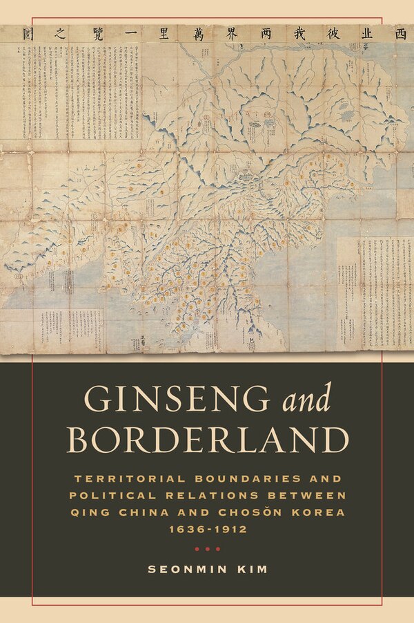 Ginseng and Borderland by Seonmin Kim, Paperback | Indigo Chapters