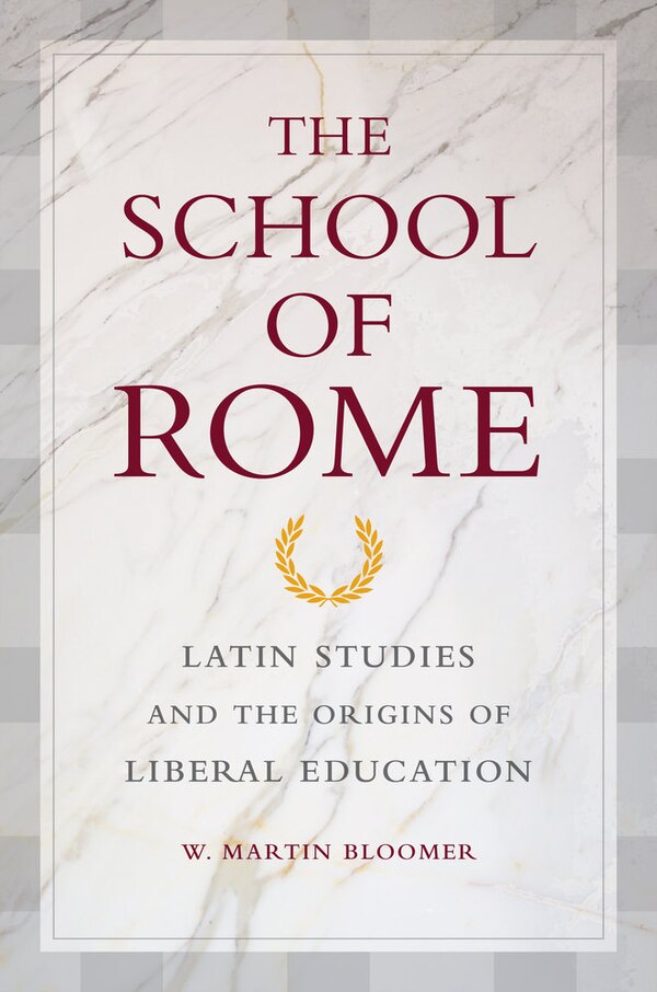 The School of Rome by W. Martin Bloomer, Paperback | Indigo Chapters