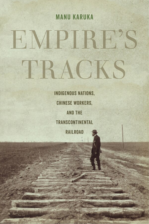 Empire's Tracks by Manu Karuka, Paperback | Indigo Chapters