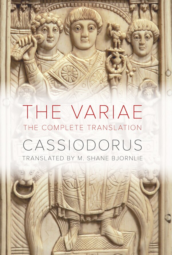 The Variae by Cassiodorus Cassiodorus, Hardcover | Indigo Chapters