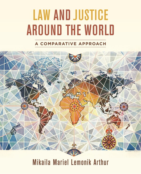 Law And Justice Around The World by Mikaila Mariel Lemonik Arthur, Paperback | Indigo Chapters