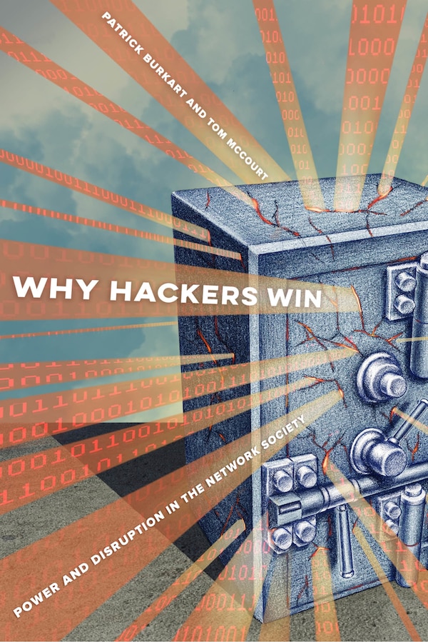 Why Hackers Win by Patrick Burkart, Paperback | Indigo Chapters