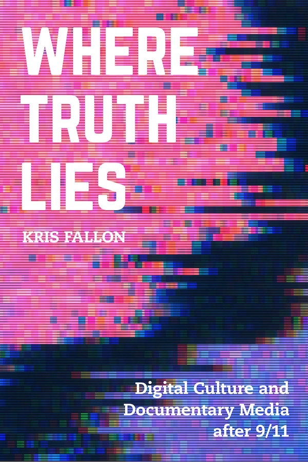 Where Truth Lies by Kris Fallon, Paperback | Indigo Chapters