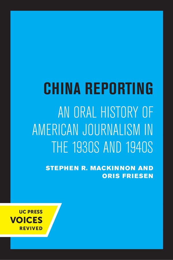 China Reporting by Stephen R. MacKinnon, Paperback | Indigo Chapters