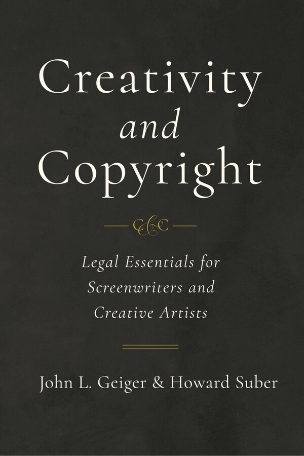 Creativity And Copyright by John L. Geiger, Hardcover | Indigo Chapters