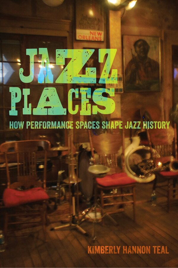 Jazz Places by Kimberly Hannon Teal, Hardcover | Indigo Chapters