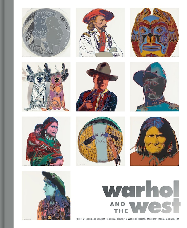 Warhol And The West by Heather Ahtone, Hardcover | Indigo Chapters