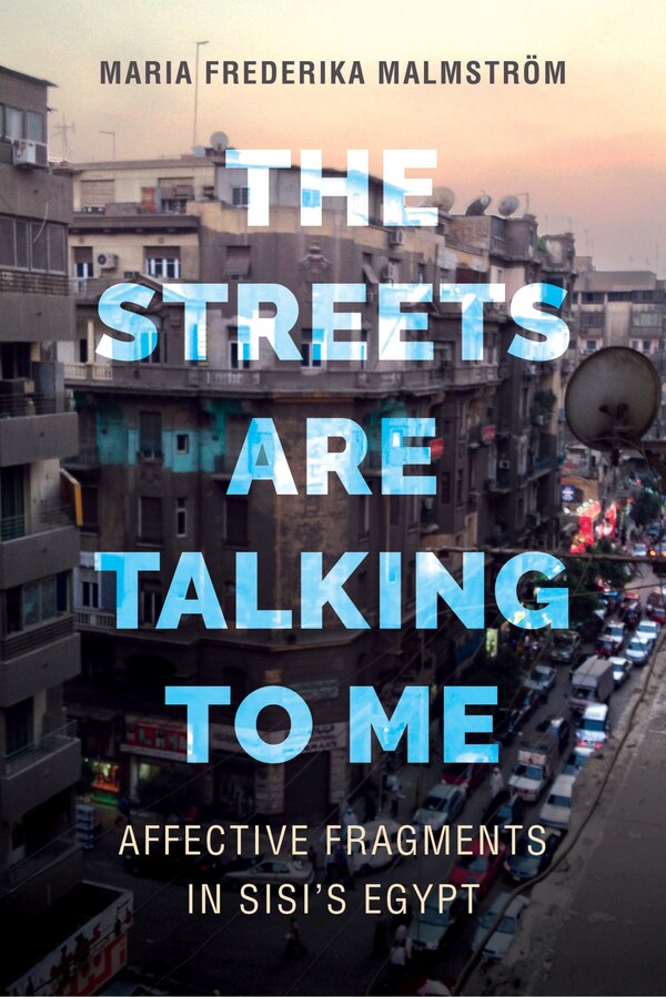 The Streets Are Talking To Me by Maria Frederika Malmström, Paperback | Indigo Chapters