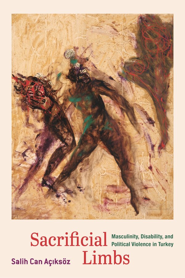 Sacrificial Limbs by Salih Can Aciksoz, Paperback | Indigo Chapters