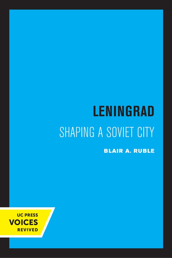 Leningrad by Blair A. Ruble, Paperback | Indigo Chapters