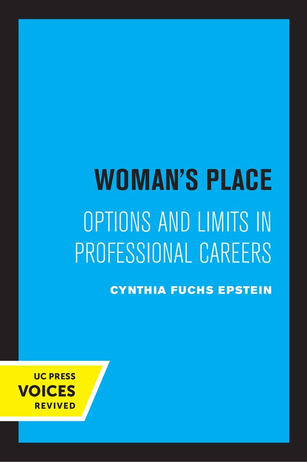 Woman's Place by Cynthia F. Epstein, Paperback | Indigo Chapters