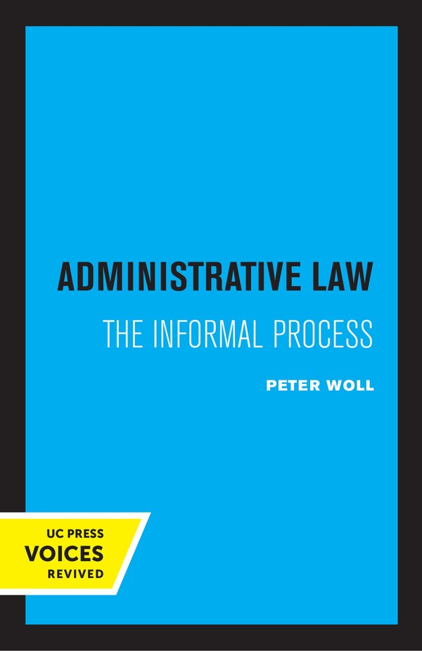 Administrative Law by Peter Woll