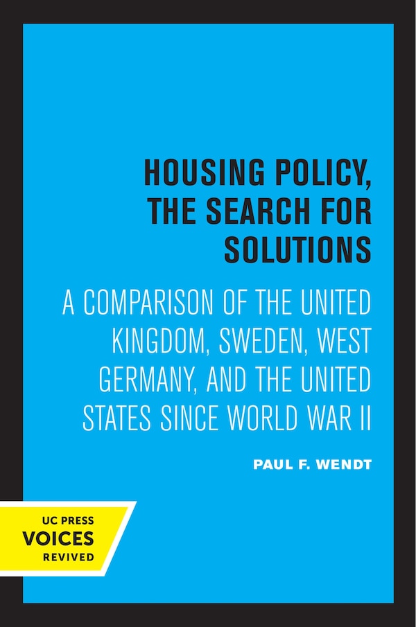 Housing Policy The Search For Solutions by Paul F. Wendt, Paperback | Indigo Chapters