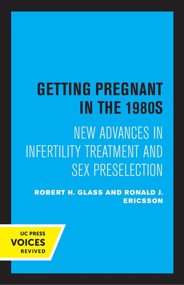 Getting Pregnant In The 1980s by Robert H. Glass, Paperback | Indigo Chapters