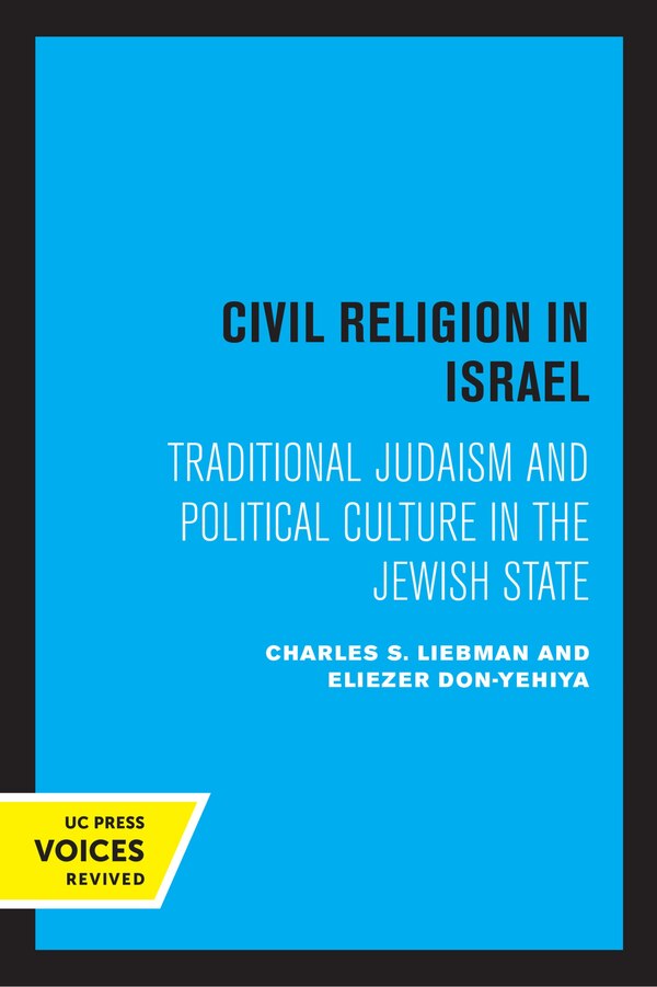 Civil Religion In Israel by Charles S. Liebman, Paperback | Indigo Chapters