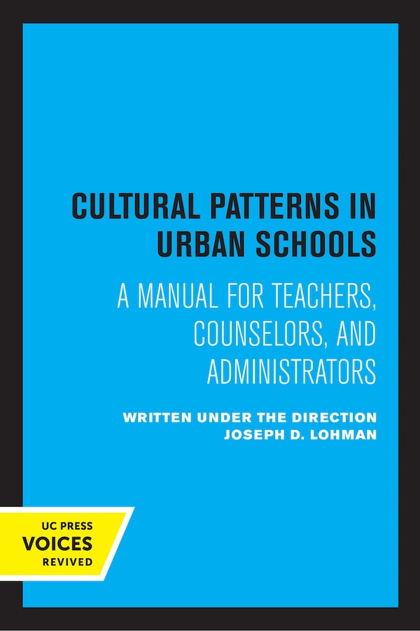 Cultural Patterns In Urban Schools by Joseph D. Lohman, Paperback | Indigo Chapters