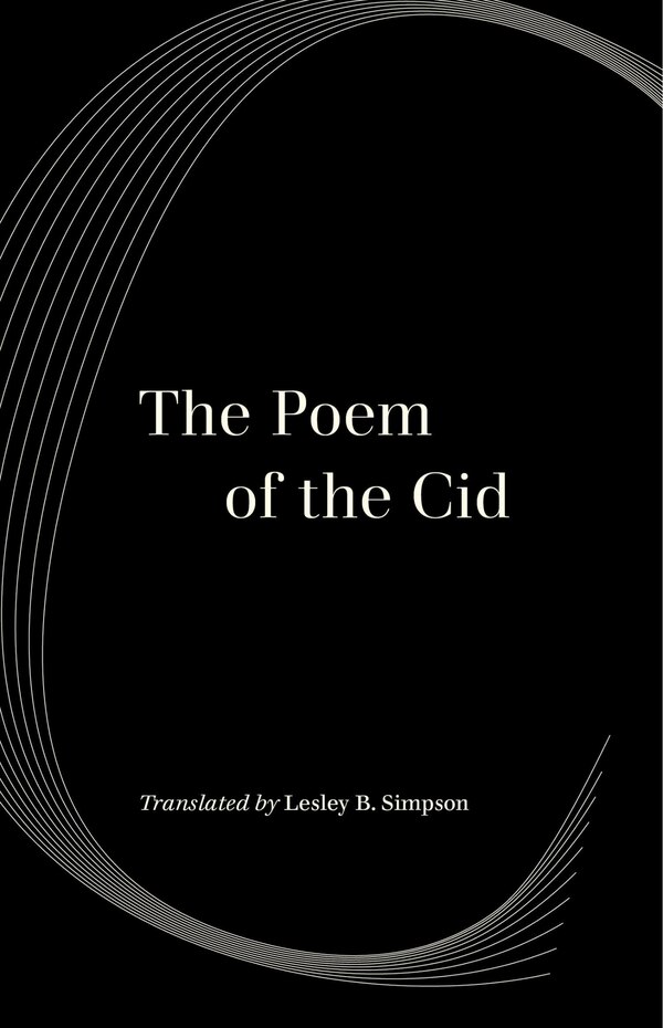 The Poem Of The Cid by Lesley Byrd Simpson, Paperback | Indigo Chapters