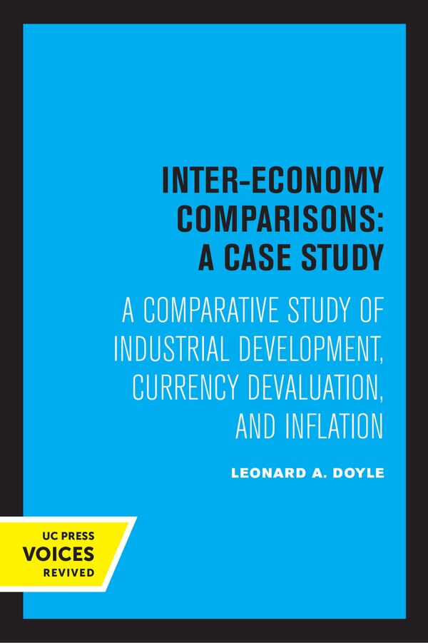 Inter-economy Comparisons: A Case Study by Leonard A. Doyle, Paperback | Indigo Chapters