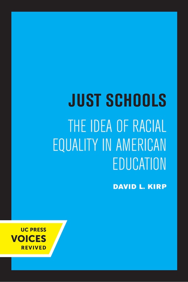 Just Schools by David L. Kirp, Paperback | Indigo Chapters