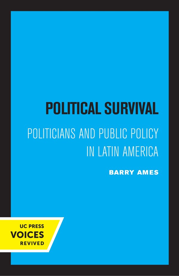 Political Survival by Barry Ames, Paperback | Indigo Chapters