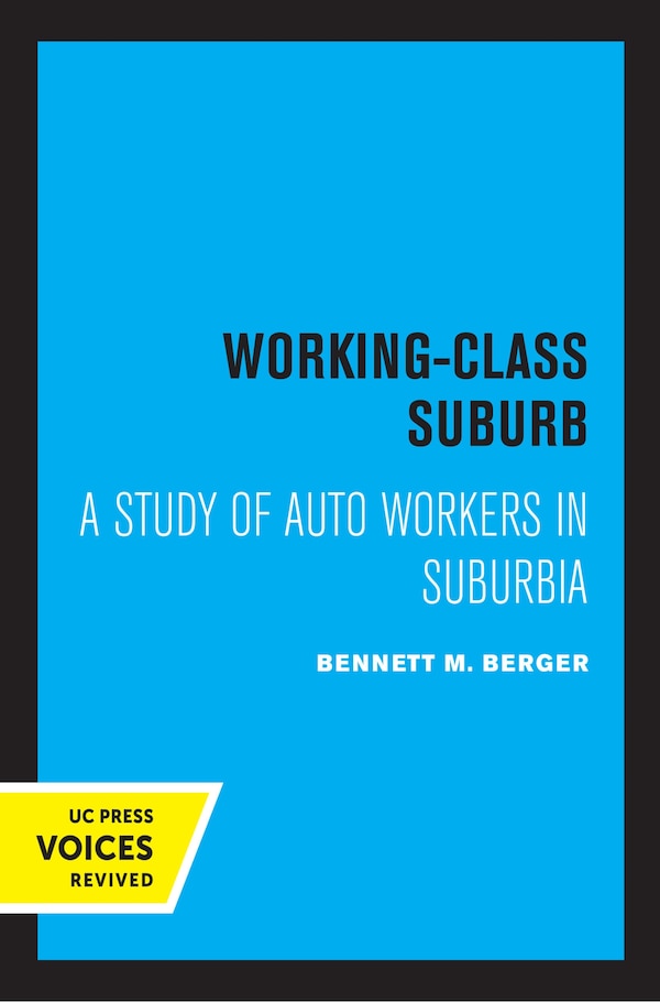 Working-class Suburb by Bennett M. Berger, Paperback | Indigo Chapters