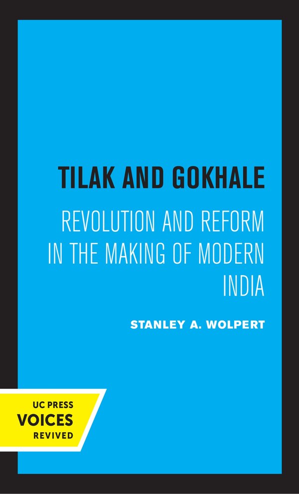 Tilak And Gokhale by Stanley Wolpert, Paperback | Indigo Chapters